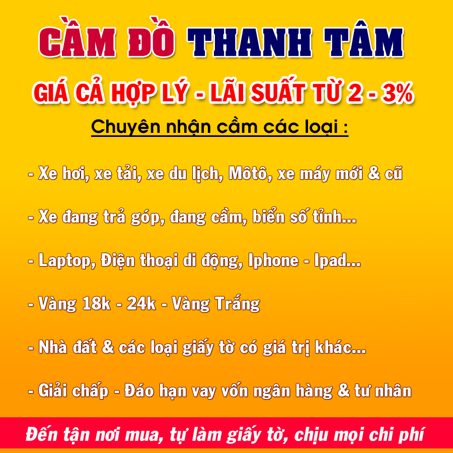 Nhận cầm ô tô, xe máy, vàng, nhà đất, cmnd, bằng lái - Định giá cao - Cầm đồ lãi suất thấp